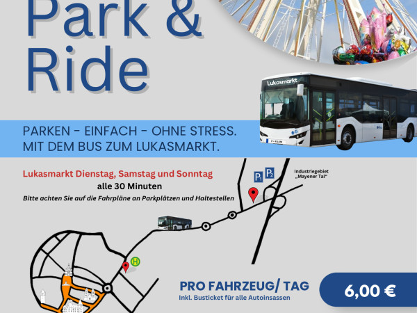 Das Park&Ride Angebot für den Lukasmarkt.